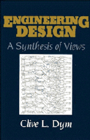 Knjiga Engineering Design Clive L. Dym