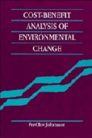 Knjiga Cost-Benefit Analysis of Environmental Change Per-Olov Johansson