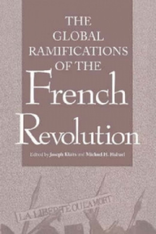 Book Global Ramifications of the French Revolution 