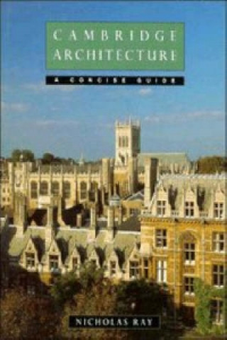 Книга Cambridge Architecture Nicholas Ray