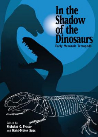 Knjiga In the Shadow of the Dinosaurs Nicholas C. Fraser