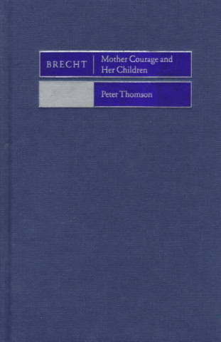 Kniha Brecht: Mother Courage and her Children Peter Thomson