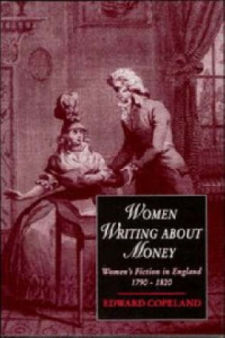 Könyv Women Writing about Money Edward Copeland