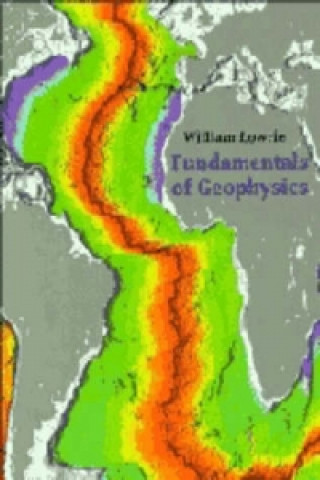 Book Fundamentals of Geophysics William Lowrie