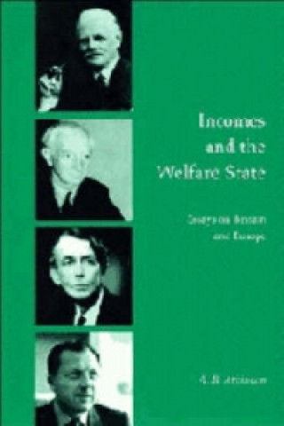 Kniha Incomes and the Welfare State Anthony Barnes Atkinson