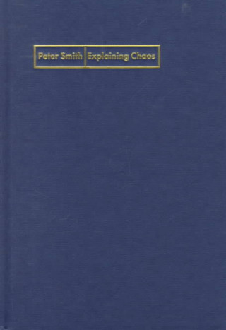Knjiga Explaining Chaos Peter Smith