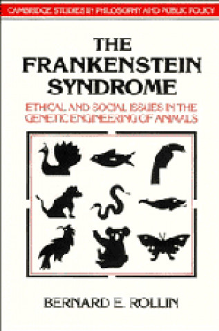 Könyv Frankenstein Syndrome Bernard E. Rollin