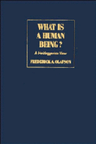 Książka What is a Human Being? Frederick A. Olafson