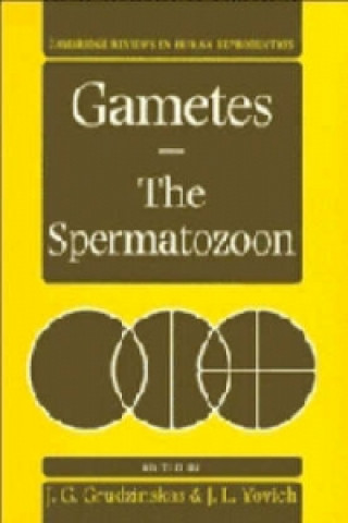 Knjiga Gametes - The Spermatozoon 