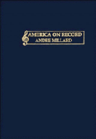 Książka America on Record Andre Millard