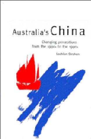 Knjiga Australia's China Lachlan Strahan