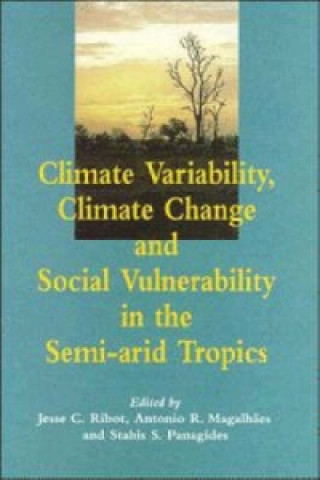 Carte Climate Variability, Climate Change and Social Vulnerability in the Semi-arid Tropics 