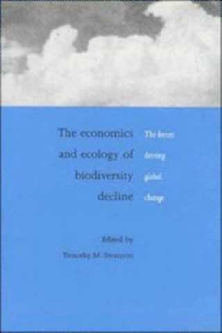 Book Economics and Ecology of Biodiversity Decline 