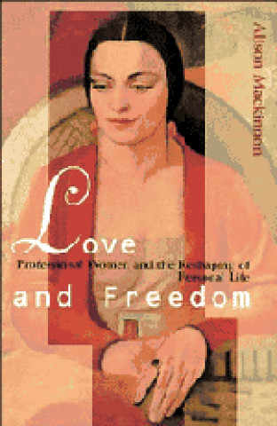 Kniha Love and Freedom Alison Mackinnon