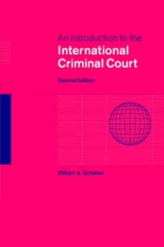 Kniha Introduction to the International Criminal Court William A. Schabas