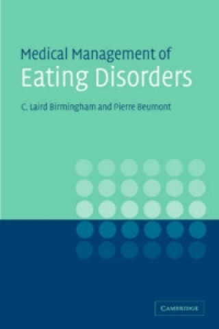 Könyv Medical Management of Eating Disorders Pierre J.V. Beumont