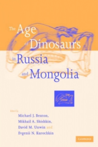 Carte Age of Dinosaurs in Russia and Mongolia 