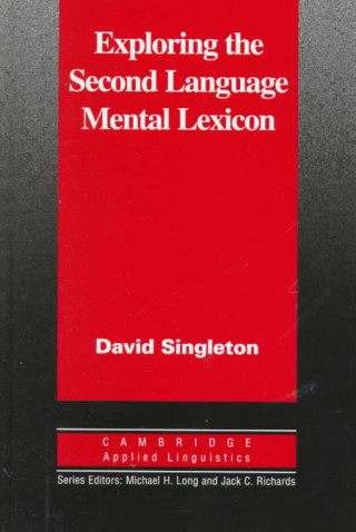 Carte Exploring the Second Language Mental Lexicon David Singleton