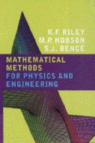 Carte Mathematical Methods for Physics and Engineering Stephen John Bence