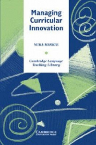 Libro Managing Curricular Innovation Numa Markee