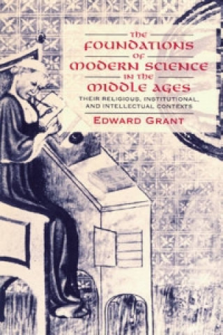 Kniha Foundations of Modern Science in the Middle Ages Edward Grant