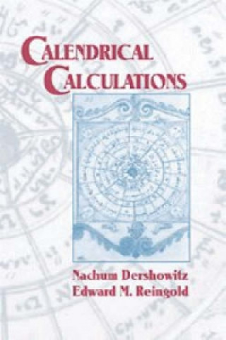 Kniha Calendrical Calculations Edward M. Reingold