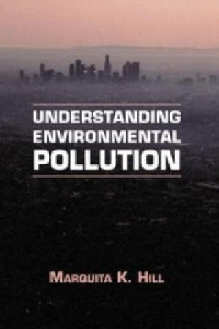 Kniha Understanding Environmental Pollution Marquita K. Hill
