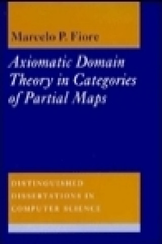 Kniha Axiomatic Domain Theory in Categories of Partial Maps Marcelo P. Fiore