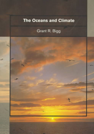 Knjiga Oceans and Climate Grant R. Bigg