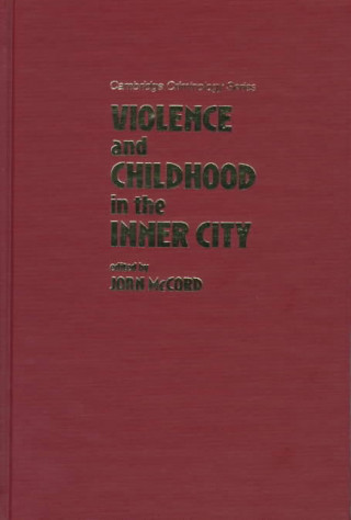 Livre Violence and Childhood in the Inner City 