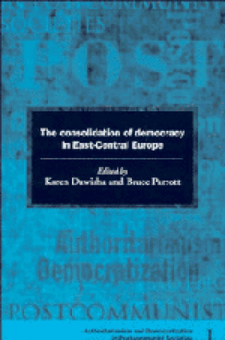 Kniha Consolidation of Democracy in East-Central Europe 