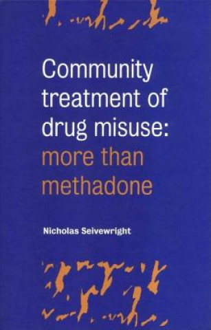 Carte Community Treatment of Drug Misuse Nicholas Seivewright