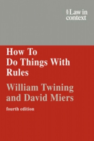 Kniha How to Do Things with Rules David Miers