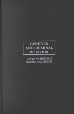 Kniha Genetics and Criminal Behavior 