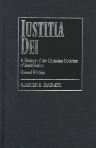 Carte Iustitia Dei Alister E McGrath