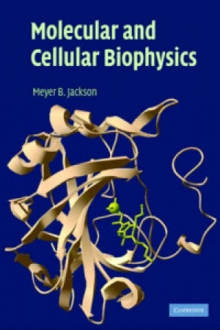 Carte Molecular and Cellular Biophysics Meyer B. Jackson