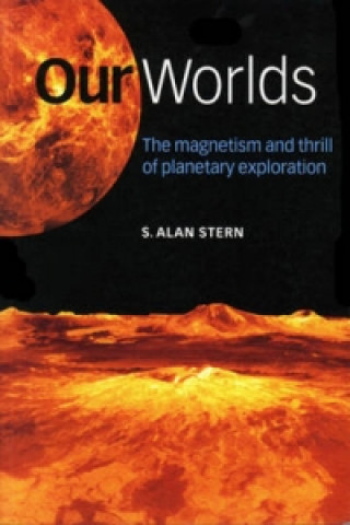 Knjiga Our Worlds S. Alan Stern