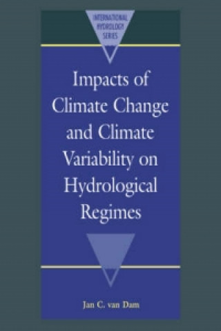 Könyv Impacts of Climate Change and Climate Variability on Hydrological Regimes 