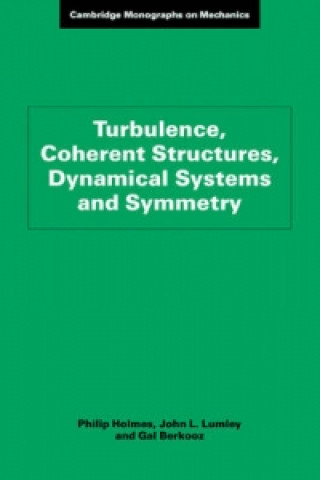 Carte Turbulence, Coherent Structures, Dynamical Systems and Symmetry Gal Berkooz