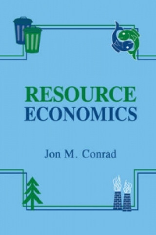 Kniha Resource Economics Jon M. Conrad
