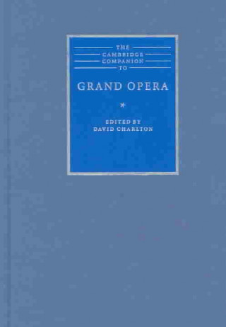 Книга Cambridge Companion to Grand Opera 