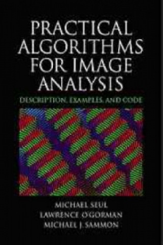 Kniha Practical Algorithms for Image Analysis with CD-ROM Michael J. Sammon