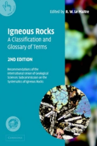 Kniha Igneous Rocks: A Classification and Glossary of Terms 