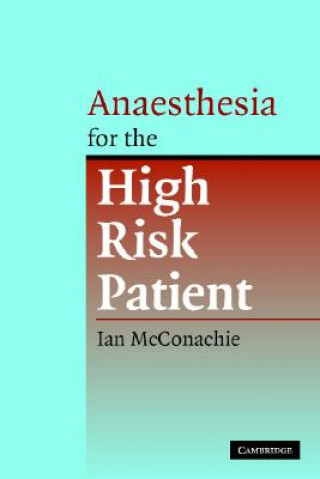 Kniha Anaesthesia for the High Risk Patient 