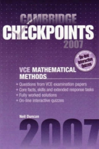 Kniha Cambridge Checkpoints VCE Mathematical Methods Units 3 and 4 2007 Neil Duncan