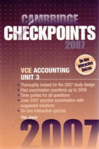 Carte Cambridge Checkpoints VCE Accounting Unit 3 2007 Tim Joyce