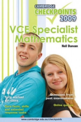 Kniha Cambridge Checkpoints VCE Specialist Mathematics 2009 Neil Duncan