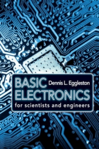 Книга Basic Electronics for Scientists and Engineers Dennis L. Eggleston