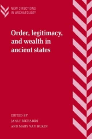 Kniha Order, Legitimacy, and Wealth in Ancient States 