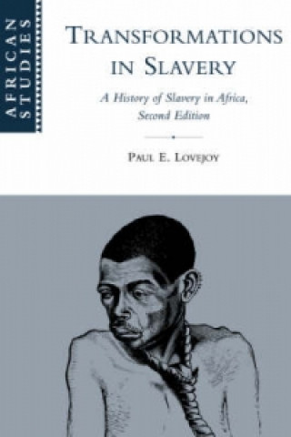 Knjiga Transformations in Slavery Paul E. Lovejoy